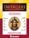 Truth and Life Dramatized Audio Bible New Testament (MP3): Romans